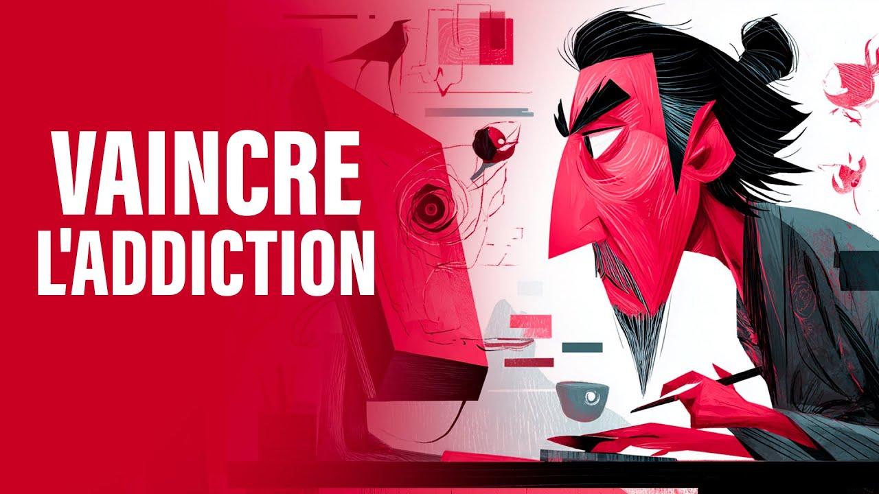 Vaincre l'addiction