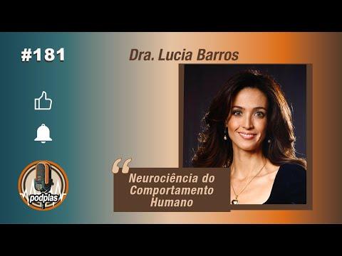Dra. Lucia Barros - Neurociência do Comportamento Humano #181