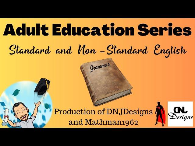 Grammar Unit   Lesson 12   Standard and Non Standard English