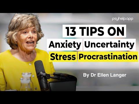 Anxiety, Worry, Uncertainty & Procrastination — What Dr. Ellen Langer Taught Us in 2025
