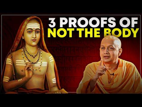 3 Proofs You're NOT the Body | Swami Sarvapriyananda